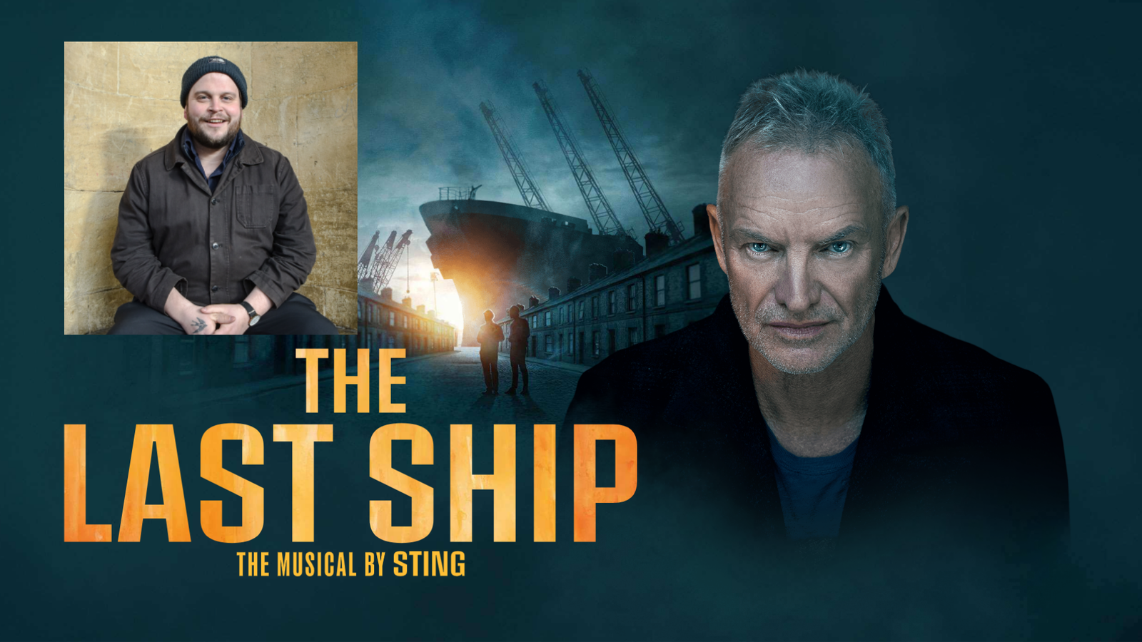 A picture of Barney Norris over a promotional image of The Last Ship.